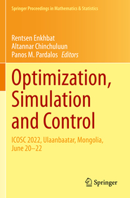 Optimization, Simulation and Control: ICOSC 2022, Ulaanbaatar, Mongolia, June 20?22