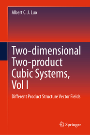 Two-dimensional Two-product Cubic Systems, Vol I: Different Product Structure Vector Fields