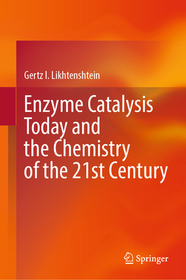 Enzyme Catalysis Today and the Chemistry of the 21st Century