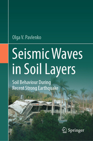 Seismic Waves in Soil Layers: Soil Behaviour During Recent Strong Earthquakes