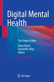 Digital Mental Health: The Future is Now Digital Mental Health: The Future is Now
