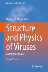 Structure and Physics of Viruses: An Integrated Guide