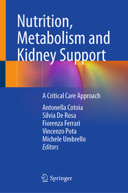 Nutrition, Metabolism and Kidney Support: A Critical Care Approach