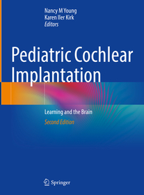 Pediatric Cochlear Implantation: Learning and the Brain