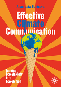 Effective Climate Communication: Turning Eco-Anxiety into Eco-Action