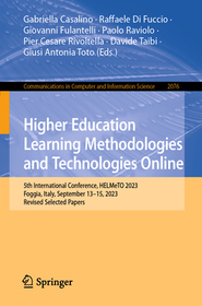 Higher Education Learning Methodologies and Technologies Online: 5th International Conference, HELMeTO 2023, Foggia, Italy, September 13?15, 2023, Revised Selected Papers