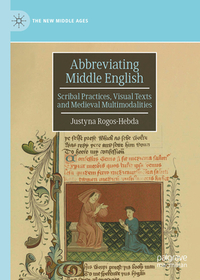 Abbreviating Middle English: Scribal Practices, Visual Texts and Medieval Multimodalities