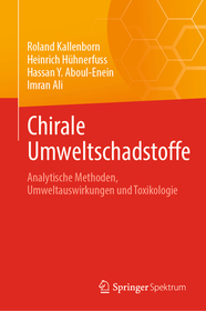 Chirale Umweltschadstoffe: Analytische Methoden, Umweltauswirkungen und Toxikologie