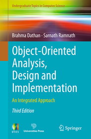 Object-Oriented Analysis, Design and Implementation: An Integrated Approach