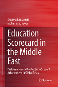 Education Scorecard in the Middle East: Performance and Context into Student Achievement in Global Tests Education Scorecard in the Middle East: Performance and Context into Student Achievement in Global Tests