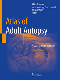 Atlas of Adult Autopsy: A Guide to Modern Practice