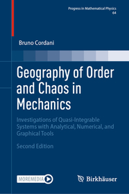 Geography of Order and Chaos in Mechanics: Investigations of Quasi-Integrable Systems with Analytical, Numerical, and Graphical Tools Geography of Order and Chaos in Mechanics: Investigations of Quasi-Integrable Systems with Analytical, Numerical, and Graphical Tools