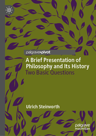 A Brief Presentation of Philosophy and Its History: Two Basic Questions