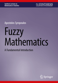 Fuzzy Mathematics: A Fundamental Introduction