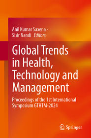 Global Trends in Health, Technology and Management: Proceedings of the 1st International Symposium GTHTM-2024