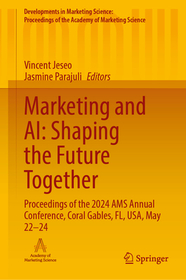 Marketing and AI: Shaping the Future Together: Proceedings of the 2024 AMS Annual Conference, Coral Gables, FL, USA, May 22?24