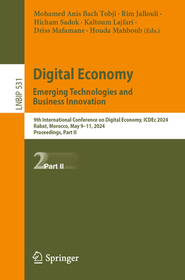 Digital Economy. Emerging Technologies and Business Innovation: 9th International Conference on Digital Economy, ICDEc 2024, Rabat, Morocco, May 9?11, 2024, Proceedings, Part II