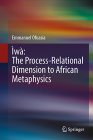 ?w?: The Process-Relational Dimension to African Metaphysics