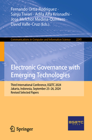 Electronic Governance with Emerging Technologies: Third International Conference, EGETC 2024, Jakarta, Indonesia, September 25?26, 2024, Revised Selected Papers