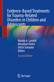 Evidence-Based Treatments for Trauma-Related Disorders in Children and Adolescents