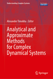 Analytical and Approximate Methods for Complex Dynamical Systems