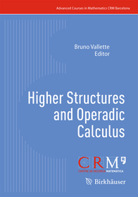 Higher Structures and Operadic Calculus Higher Structures and Operadic Calculus