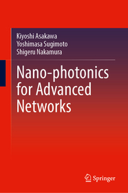 Nano-photonics for Advanced Networks