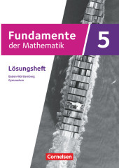 Fundamente der Mathematik - Baden-Württemberg - G9 ab 2025 - 5. Schuljahr: Lösungen zum Schulbuch