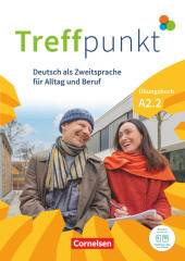 Treffpunkt - Deutsch für die Integration - Allgemeine Ausgabe - Deutsch als Zweitsprache für Alltag und Beruf - A2: Teilband 2: Übungsbuch - Inkl. E-Book und PagePlayer-App