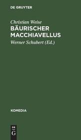 Bäurischer Macchiavellus: Lustspiel