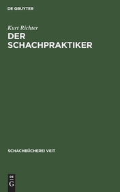 Der Schachpraktiker: Ein Wegweiser für Lernende