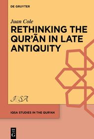 Rethinking the Qur??n in Late Antiquity