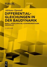 Differentialgleichungen in der Baudynamik: Modalanalyse, Schwingungstilger, Knickfälle