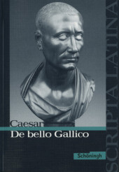 Scripta Latina: Caesar: De bello Gallico (Latein) Textausgabe