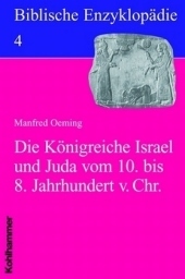 Die Königreiche Israel und Juda vom 10. bis 8. Jahrhundert v. Chr.