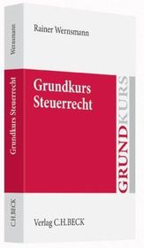 Grundkurs Steuerrecht