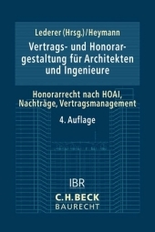 Vertrags- und Honorargestaltung für Architekten und Ingenieure: Honorarrecht nach HOAI, Nachträge, Vertragsmanagement