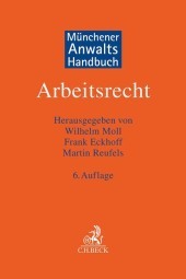 Münchener Anwaltshandbuch Arbeitsrecht