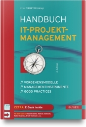 Handbuch IT-Projektmanagement und IT-Transformation: Vorgehensmodelle, Managementinstrumente, Good Practices