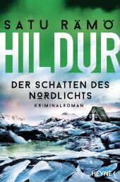 Hildur - Der Schatten des Nordlichts: Kriminalroman