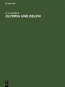 Olympia und Delphi: Erläuterungen zur Wandtafel von Olympia