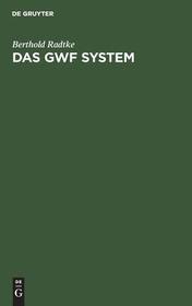 Das GWF System: Eine neue Organisationsform wissenschaftlicher Betriebsführung in städtischen und ähnlichen Werksbetrieben