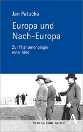 Europa und Nach-Europa: Zur Phänomenologie einer Idee