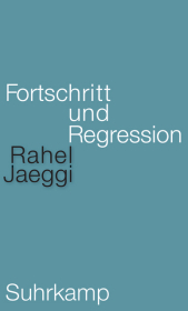 Fortschritt und Regression: | Ein neues Standardwerk der Kritischen Theorie