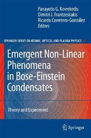 Emergent Nonlinear Phenomena in Bose-Einstein Condensates: Theory and Experiment