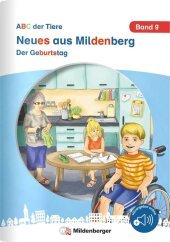 Neues aus Mildenberg - Der Geburtstag: Geschichten von Mia, Mio und ihren Freunden Band 9