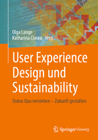 User Experience Design und Sustainability: Status Quo verstehen ? Zukunft gestalten