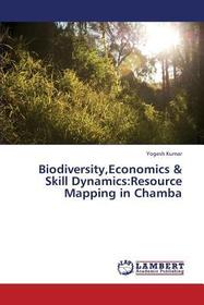 Biodiversity,Economics & Skill Dynamics:Resource Mapping in Chamba