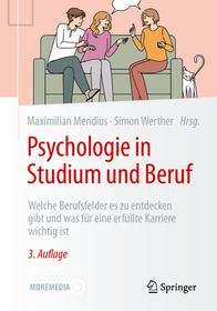 Psychologie in Studium und Beruf: Welche Berufsfelder es zu entdecken gibt und was für eine erfüllte Karriere wichtig ist