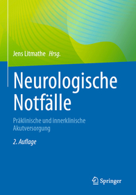 Neurologische Notfälle: Präklinische und innerklinische Akutversorgung